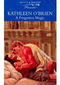 O'Brien, Kathleen - A Forgotten Magic