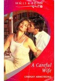 Armstrong, Lindsay - A Careful Wife