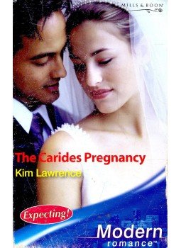 Lawrence, Kim - The Carides Pregnancy Lawrence, Kim - The Carides Pregnancy, null 2005 antikvár könyv