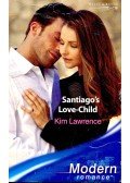 Lawrence, Kim - Santiago's Love-Child