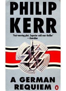 Philip Kerr - A German Requiem Philip Kerr - A German Requiem, null 1992 antikvár könyv