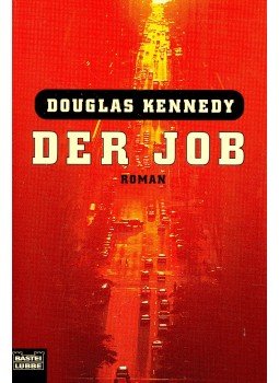 Douglas Kennedy - Der Job Douglas Kennedy - Der Job, null 1999 antikvár könyv