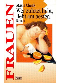 CHEEK, MAVIS - Wer zuletzt liebt, liebt am besten CHEEK, MAVIS - Wer zuletzt liebt, liebt am besten, null 1998 antikvár könyv