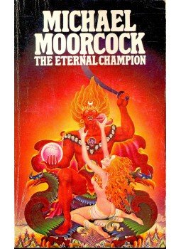 Moorcock, Michael - The Eternal Champion Moorcock, Michael - The Eternal Champion, null 1986 antikvár könyv