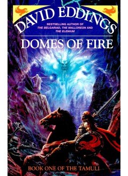 Eddings, David - Domes of Fire – Book One of the Tamuli Eddings, David - Domes of Fire – Book One of the Tamuli, null 1993 antikvár könyv