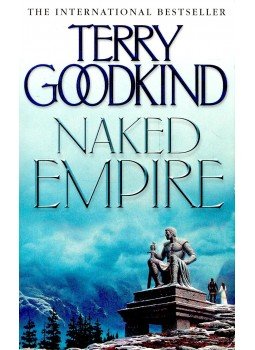 Goodkind, Terry - Naked Empire Goodkind, Terry - Naked Empire, null 2004 antikvár könyv