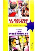 BEAUMARCHAIS – HUGO - Le barbier de Séville; Les misérables (avec CD)