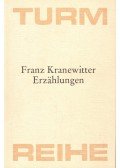 KRANEWITTER, FRANZ - Erzählungen