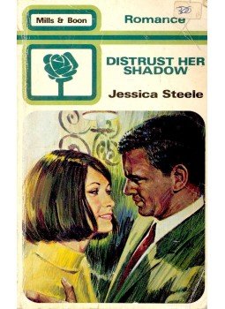 Jessica Steele - Distrust her Shadow Jessica Steele - Distrust her Shadow, null 1983 antikvár könyv