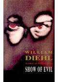 Diehl, William - Show of Evil