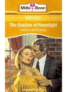 Armstrong, Lindsay - The Shadow of Moonlight Armstrong, Lindsay - The Shadow of Moonlight, null 1987 antikvár könyv