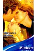 Ross, Kathryn - Mistress to a Rich Man