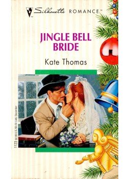 Thomas, Kate - Jingle Bell Bride Thomas, Kate - Jingle Bell Bride, null 1995 antikvár könyv