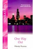 ROSNAU, WENDY - One Way Out