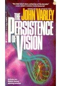 Varley, John - The Persistence of Vision