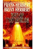 HERBERT, FRANK – HERBERT, BRIAN - Man of Two Worlds