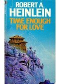 HEINLEIN, ROBERT - Time Enough  for Love