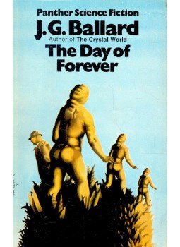 Ballard, J. G. - The Day of Forever Ballard, J. G. - The Day of Forever, null 1971 antikvár könyv