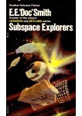 DOC' SMITH, E. E. - Subspace Explorers