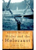 WISTRICH, ROBERT S. - Hitler and the Holocaust – How and Why the Holocaust Happened
