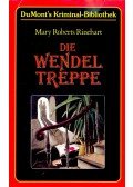 RINEHART, MARY ROBERTS - Die Wendeltreppe (Titel des Originals: The Circular Staircase)
