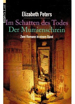 Peters, Elizabeth - Im Schatten des Todes (Titel des Originals: Crocodile on the Sandbank); Der Mumienschrein (Titel des Originals: The Mumy Case), null 1999 antikvár könyv
