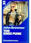 BROWNER, JOHN - Tod eines Punk
