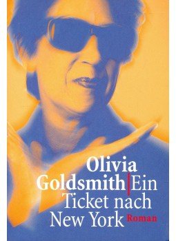 Goldsmith, Olivia - Ein Ticket nach New York (Titel des Originals: Marrying Mom), null 2000 antikvár könyv