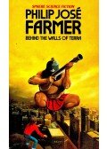 Farmer, Philip José - Behind the Walls of Terra