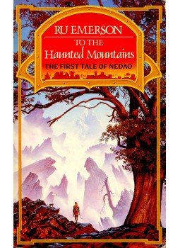 Emerson, Ru - To the Haunted Mountains Emerson, Ru - To the Haunted Mountains, null 1987 antikvár könyv