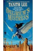 Lee, Tanith - Delirium's Mistress