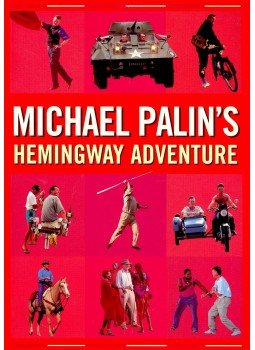 Michael Palin - Michael Palin's Hemingway Adventure Michael Palin - Michael Palin's Hemingway Adventure, null 1999 antikvár könyv