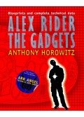 Anthony Horowitz - Alex Rider the Gadgets – Blueprints and Complete Technical Data
