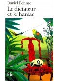 Daniel Pennac - Le dictateur et le hamac
