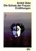 Gide, André - Die Schule der Frauen