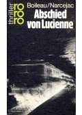 BOILEAU, PIERRE – NARCEJAC, THOMAS - Abschied von Lucienne