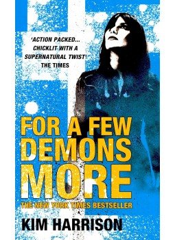 Kim Harrison - For a Few Demons More Kim Harrison - For a Few Demons More, 2007 antikvár könyv