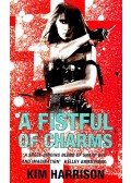 Kim Harrison - A Fistful of Charms