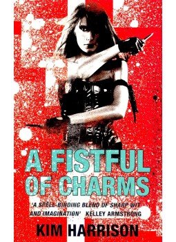 Kim Harrison - A Fistful of Charms Kim Harrison - A Fistful of Charms, null 2006 antikvár könyv