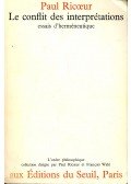 RICOEUR, PAUL - Le conflit des interprétations