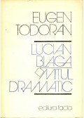 TODORAN, EUGEN - Lucian Blaga – Mitul Dramatic