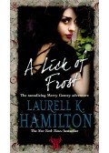 Laurell K. Hamilton - A Lick of Frost