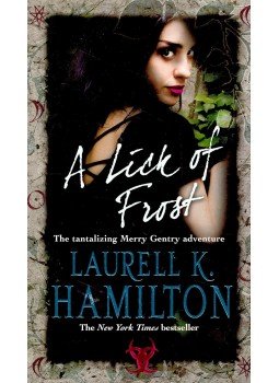 Laurell K. Hamilton - A Lick of Frost Laurell K. Hamilton - A Lick of Frost, London 2008 antikvár könyv