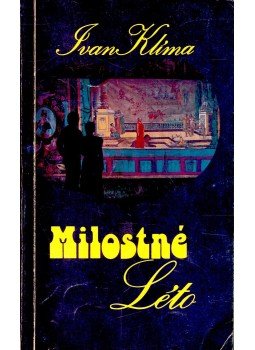 Klima, Ivan - Milostné Léto Klima, Ivan - Milostné Léto, null 1979 antikvár könyv