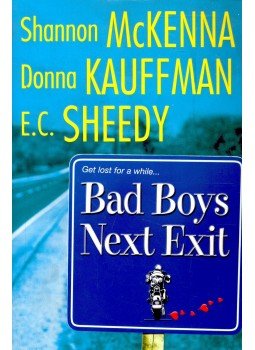 McKENNA, SHANNON – KAUFFMAN, DONNA – SHEEDY, E. C. - Bad Boys Next Exit – Meltdown, Exposed, Pure Ginger McKENNA, SHANNON – KAUFFMAN, DONNA – SHEEDY, E. C. - Bad Boys Next Exit – Meltdown, Exposed, Pure Ginger, null 0 antikvár könyv