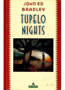 BRADLEY, JOHN ED - Tupelo Nights BRADLEY, JOHN ED - Tupelo Nights, null 1988 antikvár könyv