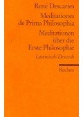 Descartes, René - Meditationes de Prima Philosophia – Meditationen Erste Philosophie (Lateinisch/Deutsch)