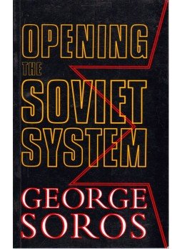 Soros György - Opening the Soviet System Soros György - Opening the Soviet System, London 1990 antikvár könyv