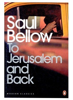 Bellow, Saul - To Jerusalem and Back Bellow, Saul - To Jerusalem and Back, null 2008 antikvár könyv