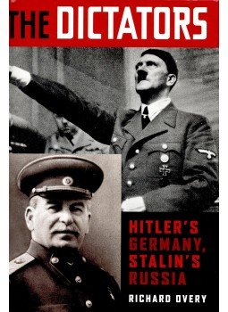 Overy, Richard - The Dictators - Hitler's Germany, Stalin's Russia Overy, Richard - The Dictators - Hitler's Germany, Stalin's Russia, null 2004 antikvár könyv